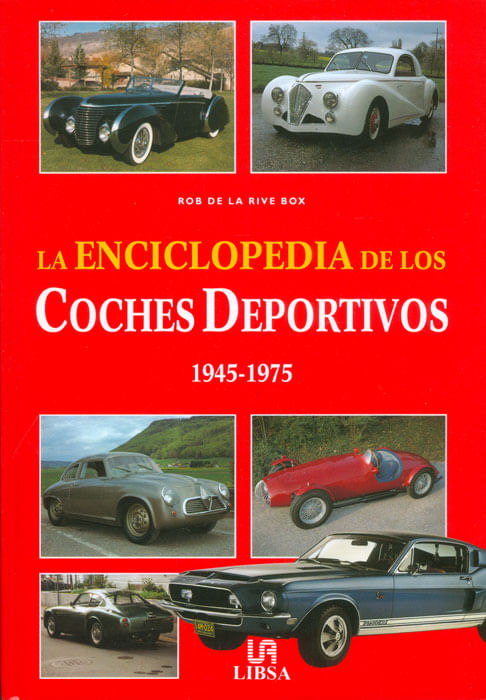 La enciclopedia de los coches deportivos 1945-1975