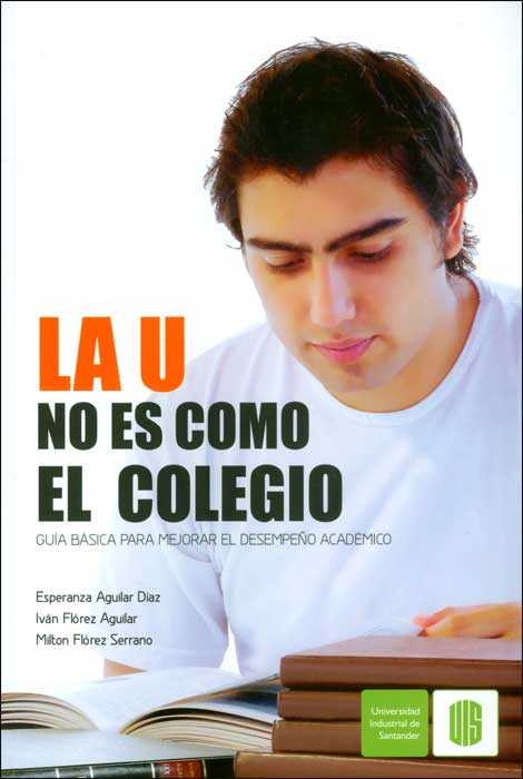 La U no es como el colegio guía básica para mejorar el desempeño académico