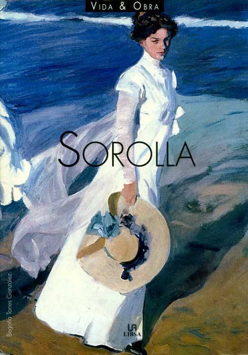 Sorolla. Vida & obra