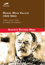 manuel-mejia-vallejo-1923-1964-vida-y-obra-como-un-juego-de-espejos-9789585122086-itme