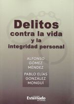 delitos-contra-la-vida-y-la-integridad-personal-9789587903379-uext