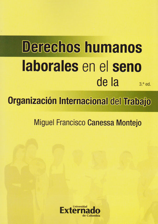 derechos-humanos-laborales-en-el-seno-de-la-organizacion-internacional-del-trabajo-3a-edicion-9789587903621-uext