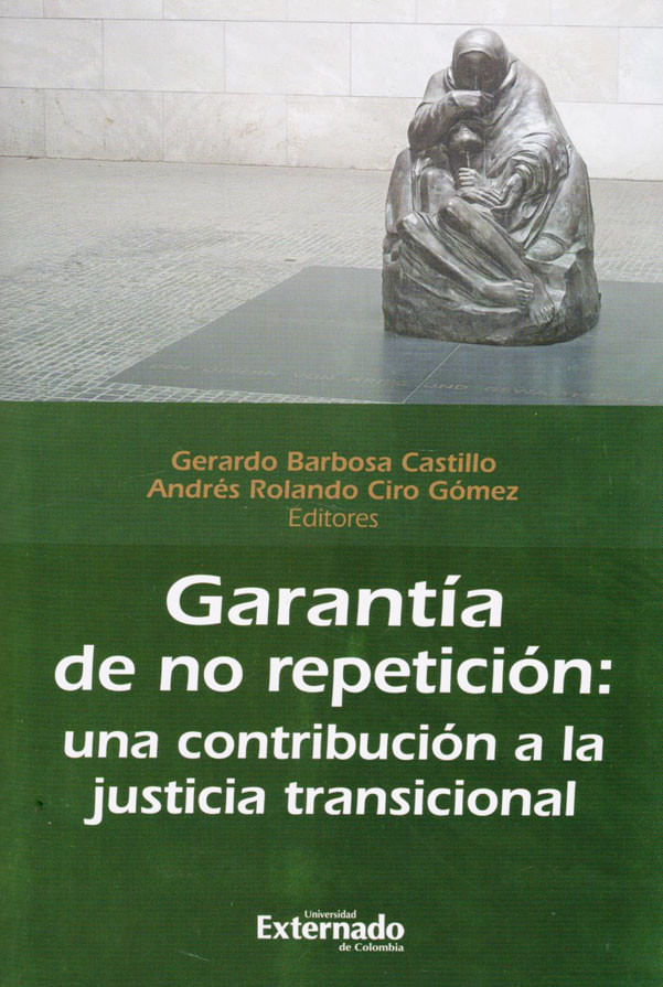 garantia-de-no-repeticion-una-contribucion-a-la-justicia-transicional-9789587903607-uext