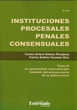 instituciones-procesales-penales-consensuales-tomo-iii-9789587903744-uext