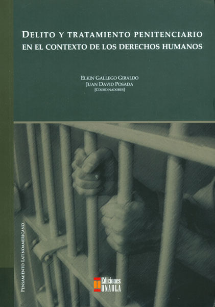 Delito y tratamiento penitenciario en el contexto de los derechos humanos