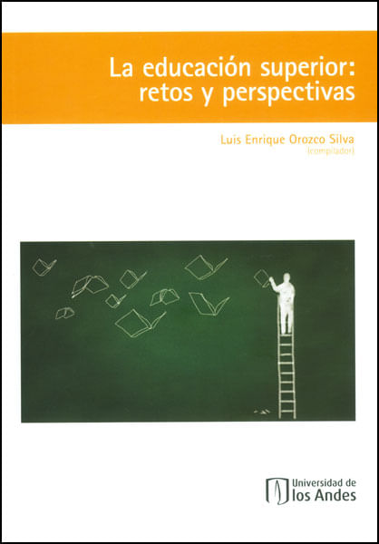 La educación superior retos y perspectivas