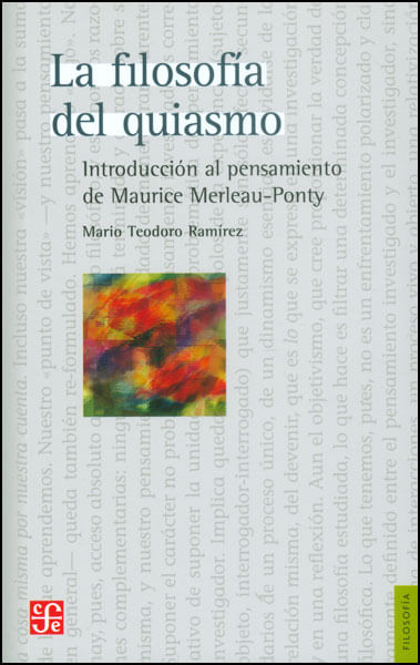 La filosofía del quiasmo Introducción al pensamiento de Maurice MerleauPonty