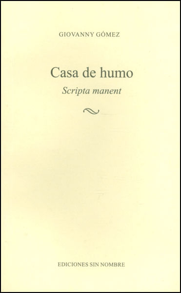 Casa de humo Scripta manent