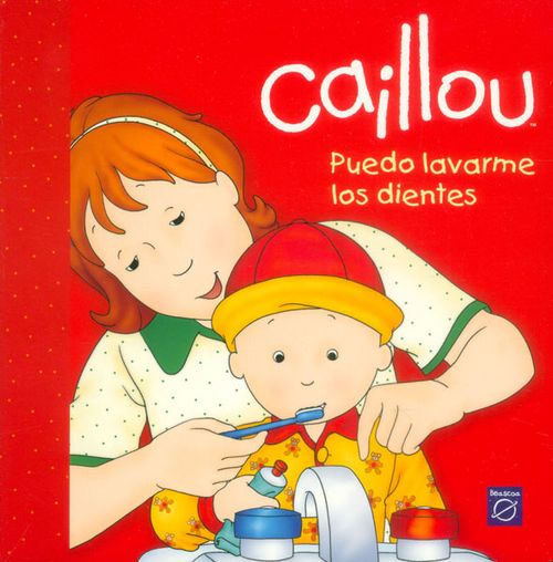Caillou Puedo lavarme los dientes