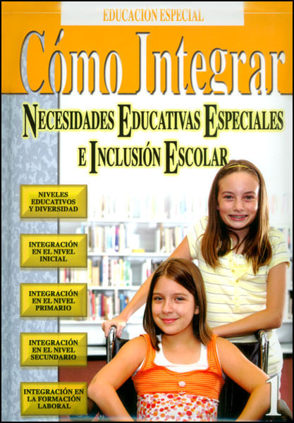 Cómo integrar necesidades educativas especiales e inclusión escolar (III Tomos, incluye CD)