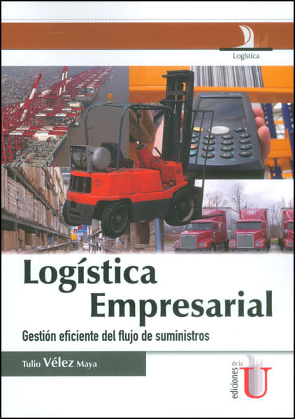 Logística empresarial Gestión eficiente del flujo de suministros