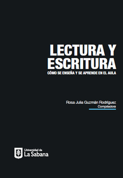 Lectura y escritura Cómo se enseña y se aprende en el aula