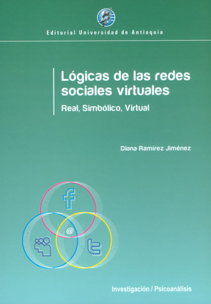 Lógicas de las redes sociales virtuales Real simbólico virtual