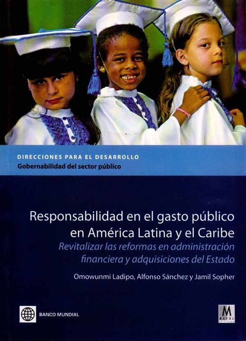 Responsabilidad en el gasto público en América Latina y el Caribe Revitalizar las reformas en administración financiera y adquisiciones del Estado
