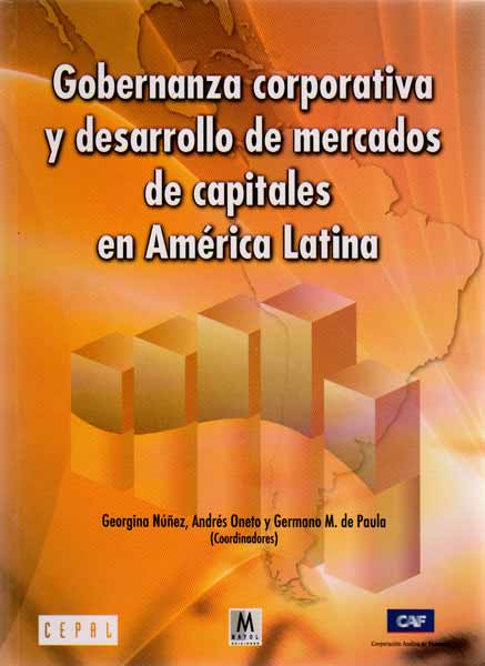 Gobernanza corporativa y desarrollo de mercados de capitales en América Latina