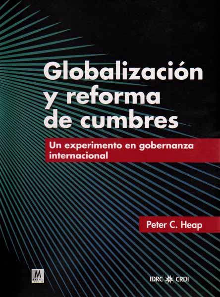 Globalización y reforma de cumbres Un experimento en gobernanza internacional