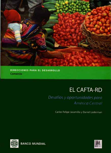 El CAFTARD Desafíos y oportunidades para América Central