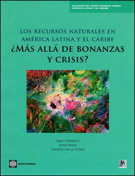 Los recursos naturales en américa latina y el caribe ¿más allá de bonanzas y crisis?