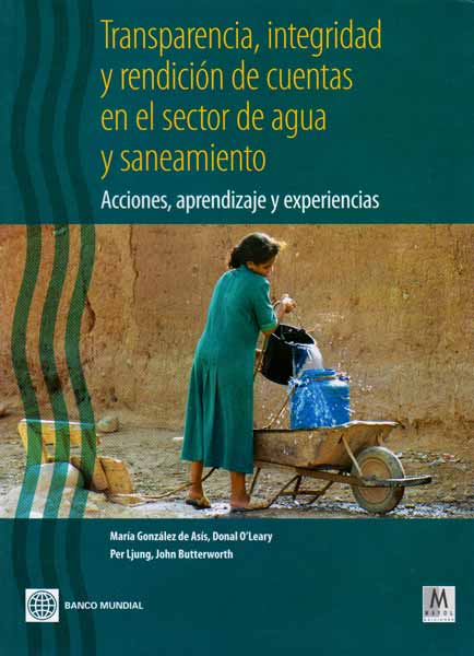 Transparencia integridad y rendición de cuentas en el sector de agua y saneamiento Acciones  aprendizaje y experiencias