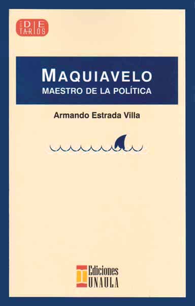 Maquiavelo Maestro de la política