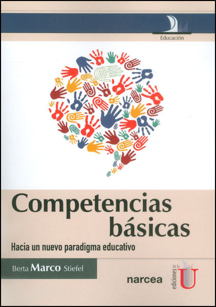 Competencias básicas Hacia un nuevo paradigma educativo