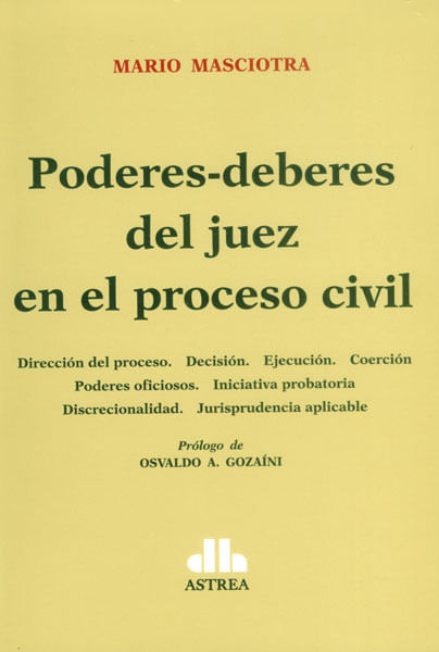 Poderes  deberes del juez en el proceso civil
