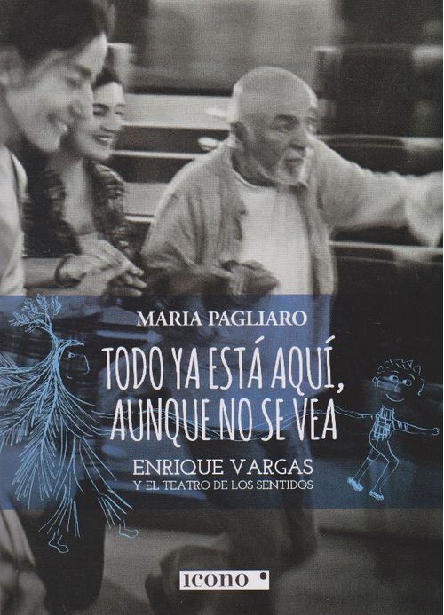 Todo Ya Está Aquí Aunque No Se Vea