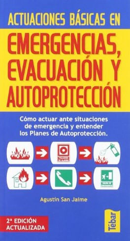 Actuaciones Básicas En Emergencias, Evacuación Y Autoprotección