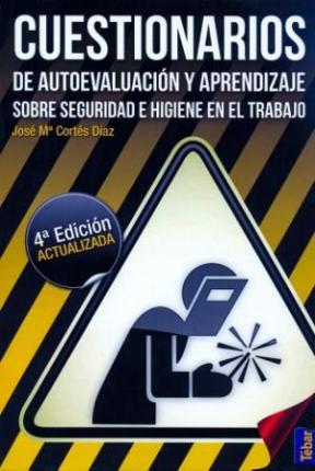 Cuestionarios De Autoevaluación Y Aprendizaje Sobre Seguridad E Higiene En El Trabajo