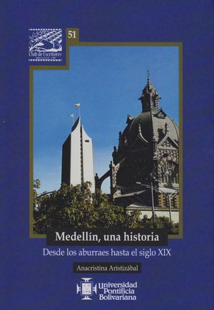Medellín, Una Historia