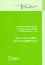imagenes-de-la-mente-en-el-mundo-natural-9789587619997-unal