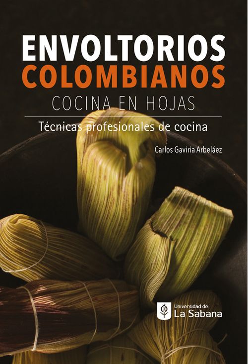 Envoltorios Colombianos Cocina En Hojas