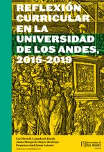 reflexion-curricular-en-la-universidad-de-los-andes-2015-2019-9789587749342-uand