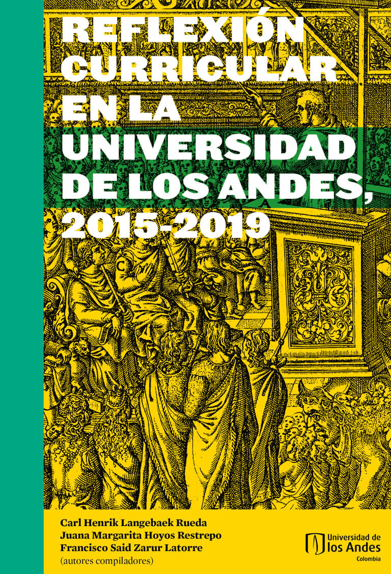 reflexion-curricular-en-la-universidad-de-los-andes-2015-2019-9789587749342-uand