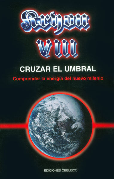 Kryon VIII Cruzar el umbral