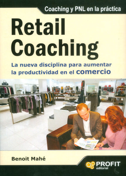 Retail coaching La nueva disciplina para aumentar la productividad en el comercio