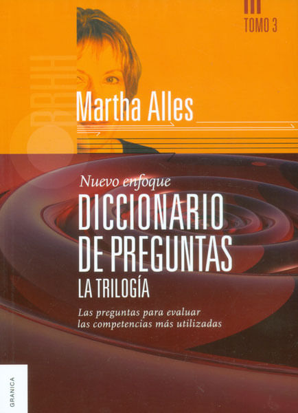 Diccionario de preguntas La trilogía las preguntas para evaluar las competencias más utilizadas