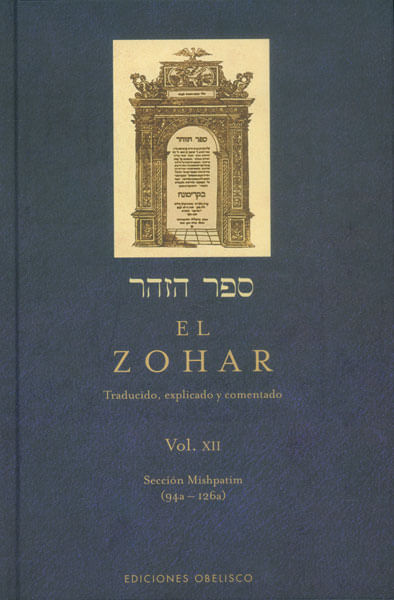 El Zohar Traducido explicado y comentado Vol XII