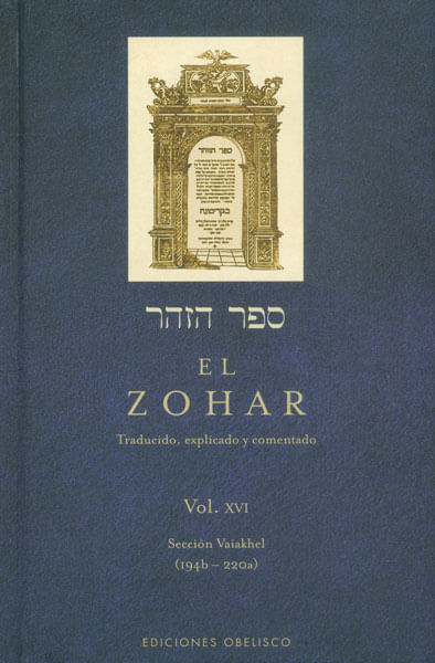 El Zohar Traducido explicado y comentado Vol XVI