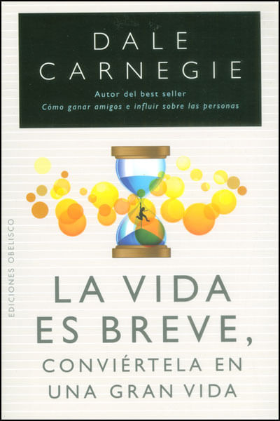 La vida es breve conviértela en una gran vida