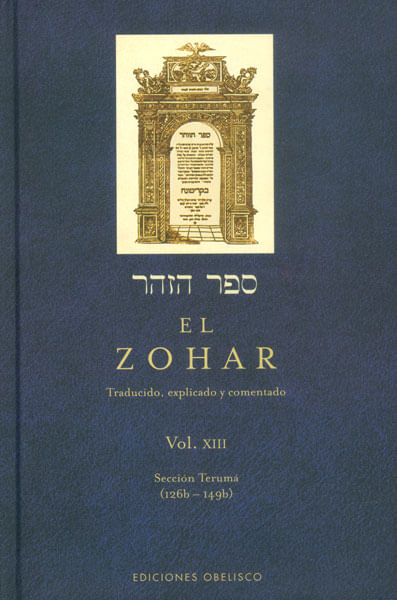 El Zohar Traducido explicado y comentado Vol XIII