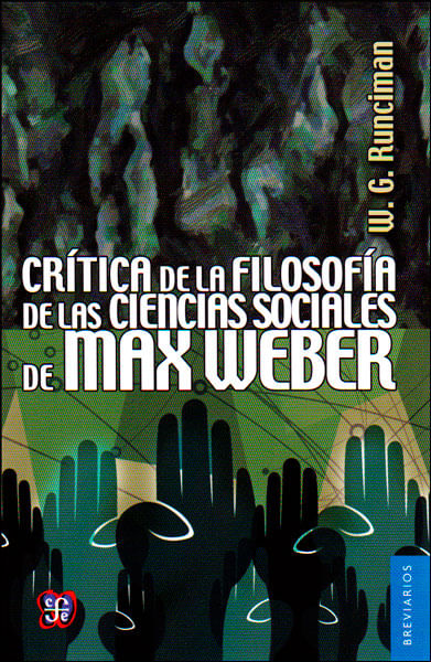 Crítica de la filosofía de las ciencias sociales de Max Weber