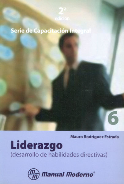Liderazgo desarrollo de habilidades directivas