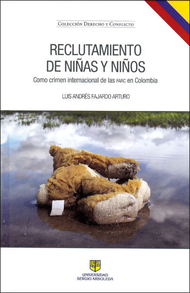 Reclutamiento de niñas y niños Como crimen internacional de las FARC en Colombia