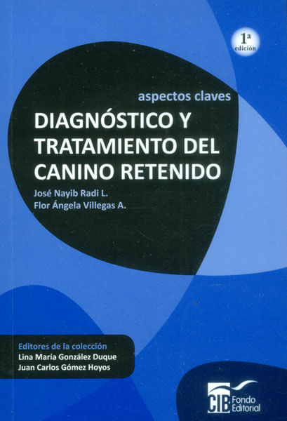 Diagnóstico y tratamiento del canino retenido Aspectos claves
