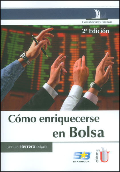 Cómo enriquecerse en bolsa Segunda edición