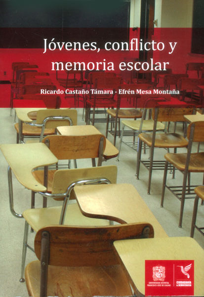 Jóvenes conflicto y memoria escolar