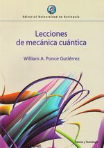 lecciones-mecanica-cuantica-9789587146509-udea