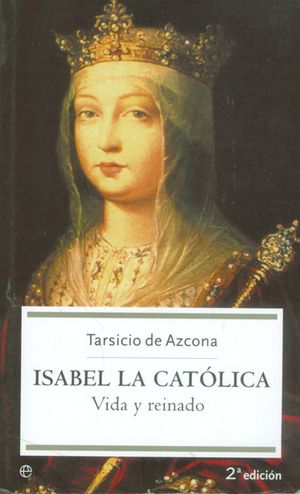 Isabel la católica Vida y Reinado