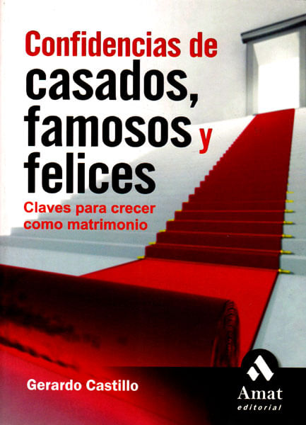 confidencias-de-casados-famosos-y-felices-9788497352659-edga